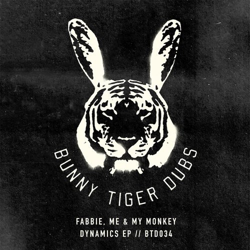 image cover: Fabbie, Me & My Monkey - Dynamics EP / Bunny Tiger Dubs