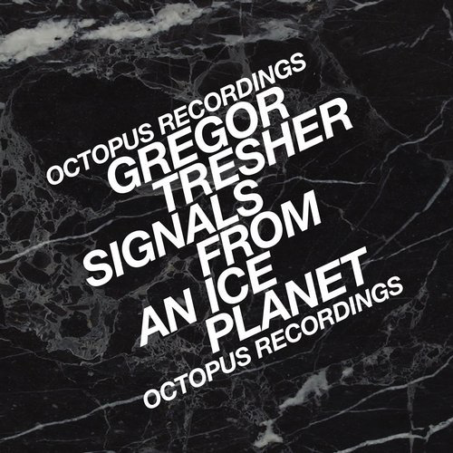image cover: Gregor Tresher - Signals From An Ice Planet / Octopus Records