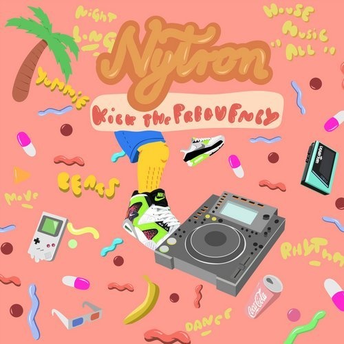 image cover: Nytron - Kick the Frequency / Sleazy Deep