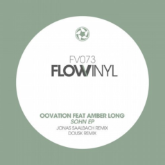 Amber Long, Oovation – Sohn (Dousk, Jonas Saalbach remixes) / Flow Vinyl