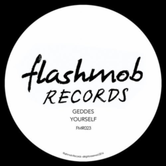 Geddes – Yourself / Flashmob Records
