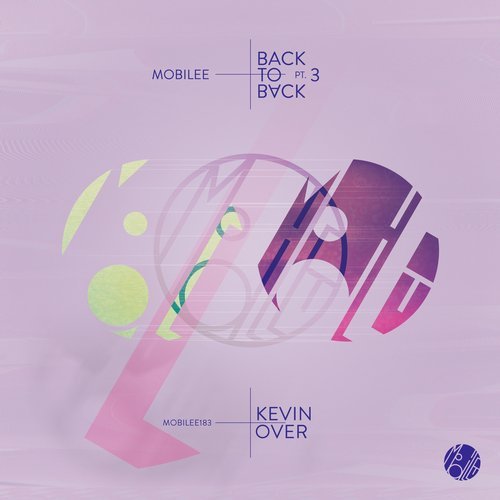 image cover: Kevin Over - Mobilee Back to Back Pt. 3 / Mobilee Records