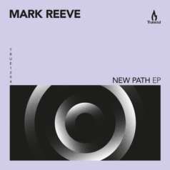 Mark Reeve – New Path / Truesoul