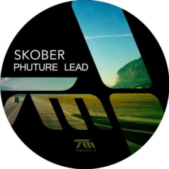 Skober – Phuture Lead / Terminal M