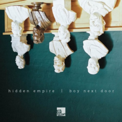 Boy Next Door, Hidden Empire – Boy Next Door / Stil Vor Talent