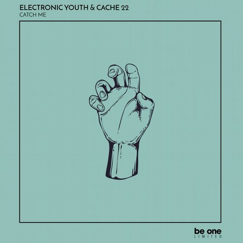 image cover: Electronic Youth, Cache 22 - Catch Me / Be One Limited