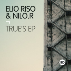 Elio Riso, NiLO.R – True’s EP / Intec