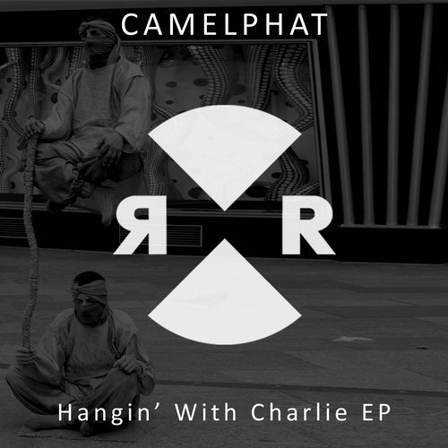 image cover: CamelPhat - Hanging With Charlie EP / Relief
