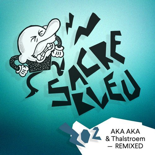 image cover: AKA AKA, Thalstroem - Remixed / Sacrebleu