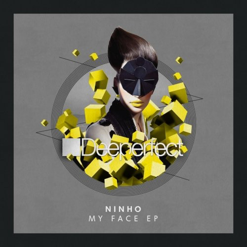 image cover: Ninho - My Face EP / Deeperfect Records