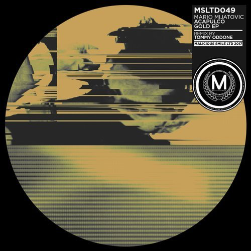 image cover: Mario Mijatovic - Acapulco Gold EP (Tommy Oddone Remix) / Malicious Smile LTD