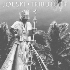 Joeski – Tribute EP / Crosstown Rebels