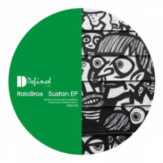 Italobros – Sustan EP / Defined Music