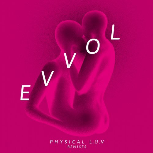 image cover: Evvol - Physical L.U.V (Remixes) / Evvol