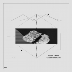 Sezer Uysal – La Derniere Fleur / Beatgate Records