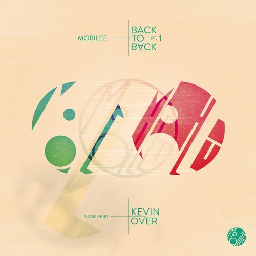 image cover: Kevin Over - Mobilee Back to Back Pt. 1 / Mobilee Records