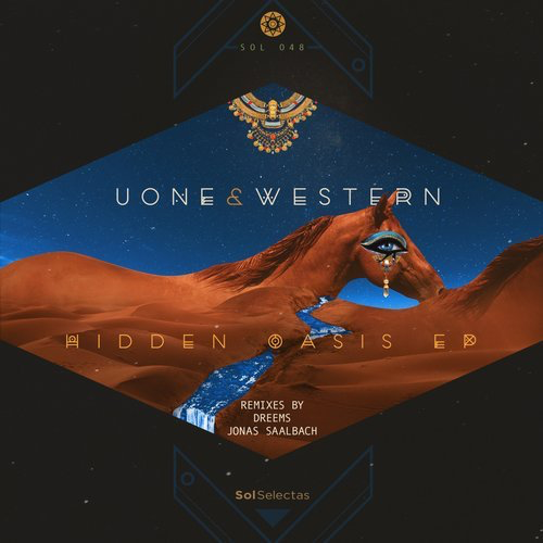 image cover: Uone, Western - Hidden Oasis (+Dreems, Jonas Saalbach RMX) / Sol Selectas