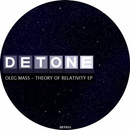 image cover: Oleg Mass - Theory Of Relativity EP / Detone