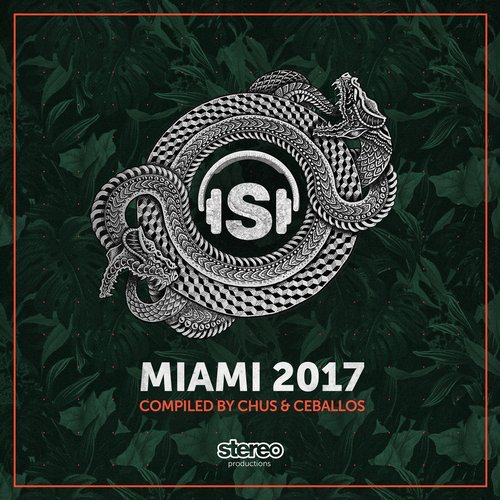 image cover: Miami 2017 - Compiled by Chus & Ceballos / Stereo Productions Spain