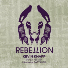 Kevin Knapp – Find Me / Rebellion