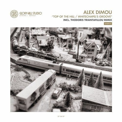 image cover: Alex Dimou - Top Of The Hill / Whitechapel's Groove / Glory Hill Studio