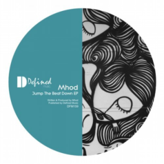 Mhod – Jump The Beat Down EP / Defined Music