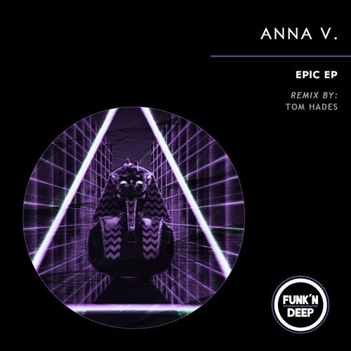 image cover: Anna V. - Epic (+Tom Hades Remix) / Funk'n Deep Records