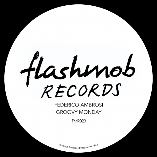 image cover: Federico Ambrosi - Groovy Monday / Flashmob Records