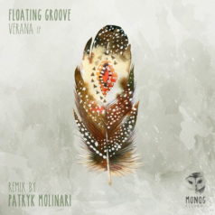 Floating Groove – Verana EP / Monog Records