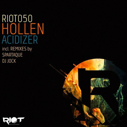 image cover: Hollen - Acidizer / Riot Recordings