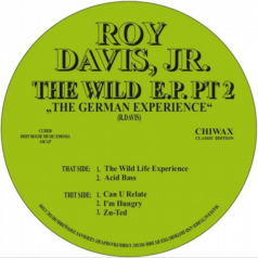 Roy Davis Jr – The Wild Life Ep Pt. 2 / Chiwax