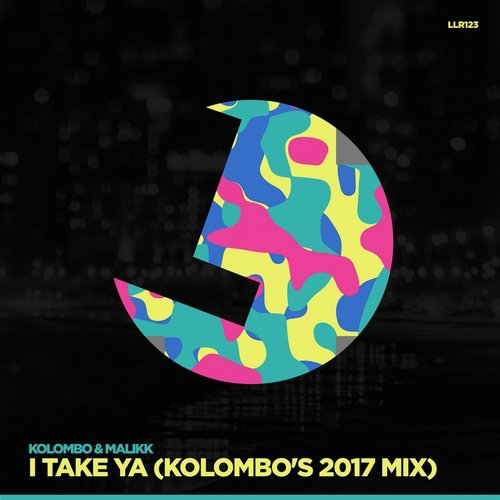 image cover: Kolombo, Malikk - I Take Ya! (Kolombo's 2017 Mix) / LouLou Records