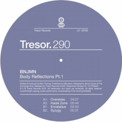 Bnjmn – Body Reflections, Pt.1 / Tresor Records