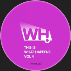 VA – This Is What Happens Vol 4 / What Happens