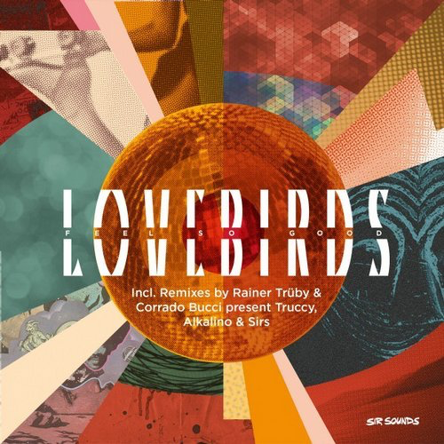 image cover: Lovebirds - Feel so Good / Sirsounds Records
