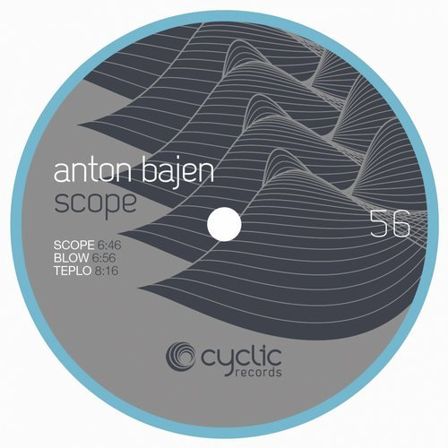 image cover: Anton Bajen - Scope / Cyclic Records