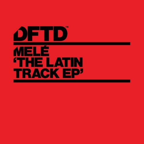 image cover: Mele - The Latin Track EP / DFTD