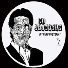 DJ Seinfeld – Ruff Hysteria / Natural Sciences