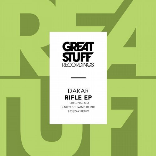 image cover: Dakar - Rifle EP (Incl. Niko Schwind Remix) / Great Stuff Recordings