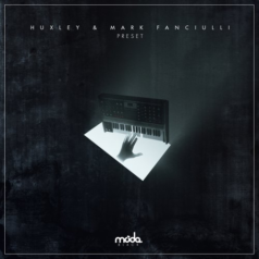 Huxley, Mark Fanciulli – Preset / Moda Black
