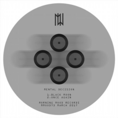 Mental Decision – Black Moon / Morning Mood Records