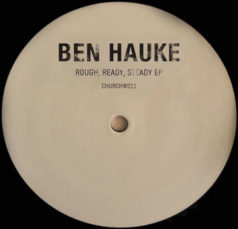 Ben Hauke – Rough, Ready, Steady EP / Church