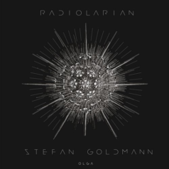 Stefan Goldmann – Radiolarian / Olga