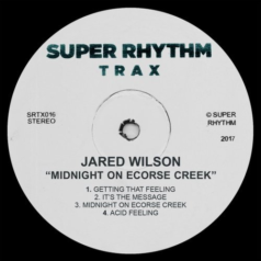 Jared Wilson – Midnight On Ecorse Creek / Super Rhythm Trax