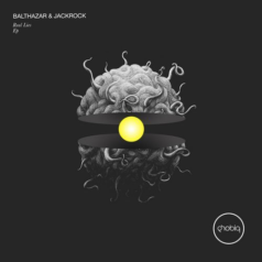Balthazar & JackRock – Real Lies EP / Phobiq