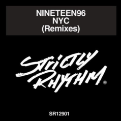 Nineteen96 – NYC (Remixes) / Strictly Rhythm