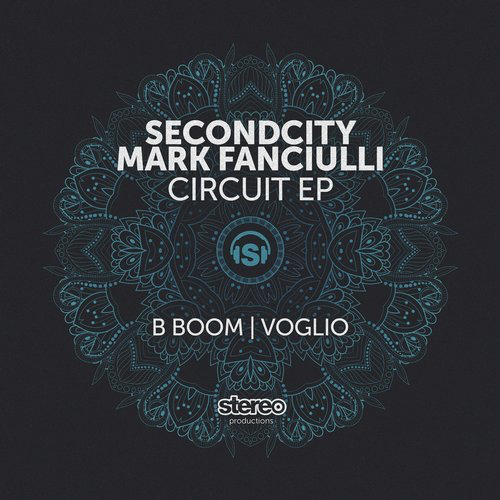 image cover: Mark Fanciulli, Secondcity - Circuit / Stereo Productions