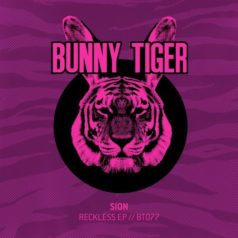 Sion – Reckless EP / Bunny Tiger
