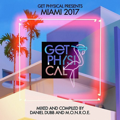 image cover: VA - Get Physical Presents: Miami 2017 / Get Physical Music