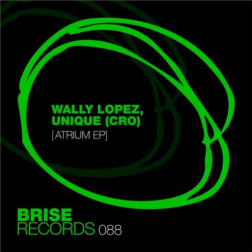 image cover: Wally Lopez, Unique (CRO) - Atrium E.P. / Brise Records